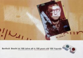 Berthold Brecht ist 100 Jahre alt - is 100 years old - 100 yasinda