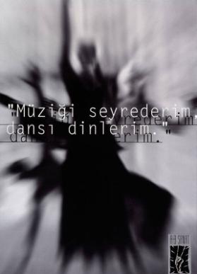 "Müziği seyrederim dansı dinlerim" - AB Sanat