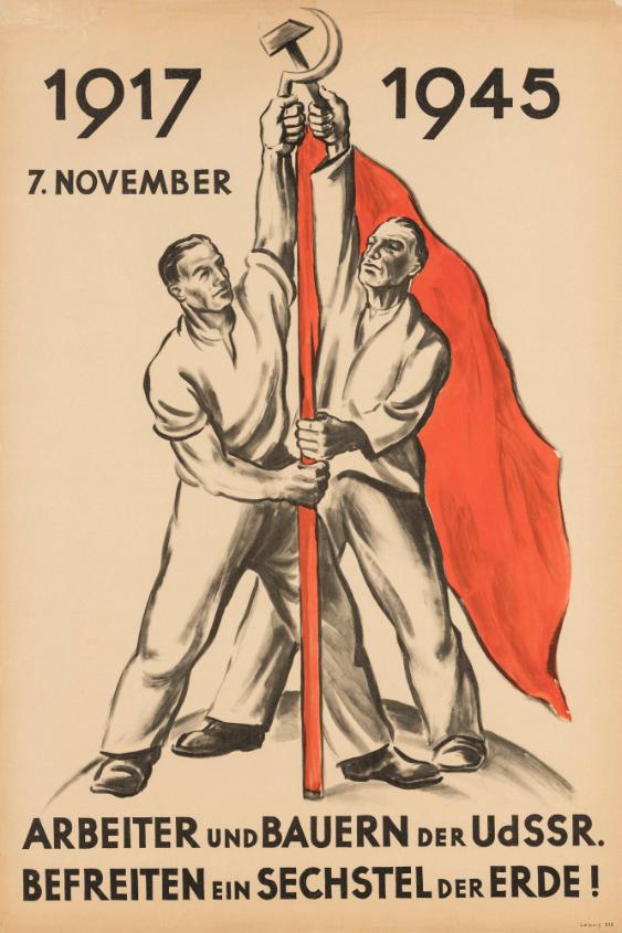 1917 - 1945 - 7. November - Arbeiter und Bauern der UdSSR - Befreiten ein Sechstel der Erde!