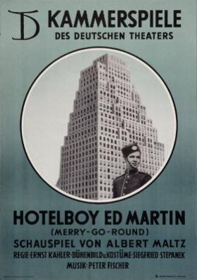 Kammerspiele des Deutschen Theaters - Hotelboy Ed Martin - (Merry go round) - Schauspiel von Albert Maltz