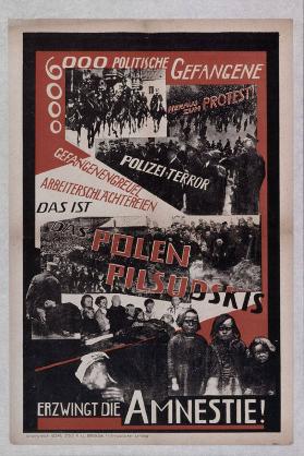 6000 politische Gefangene - Das ist das Polen Pilsudskis - Erzwingt die Amnestie!