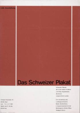 Das Schweizer Plakat - Schweizer Plakate die in den letzten 6 Jahren vom Eidg. Departement des Innern ausgezeichnet wurden - Landesgewerbeamt Baden-Württemberg