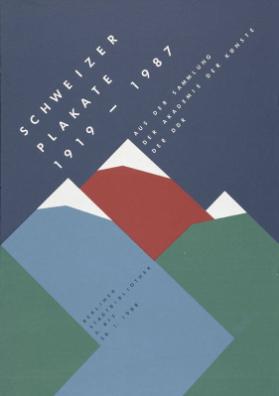 Schweizer Plakate 1919 - 1987 - Aus der Sammlung der Akademie der Künste der DDR - Berliner Stadtbibliothek 6. bis 28.1.1988