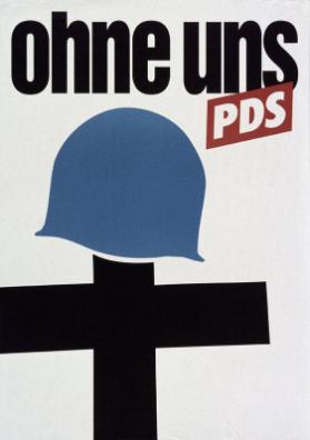 ohne uns - PDS