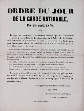 Ordre du Jour de la Garde Nationale, du 20 avril 1848 - (...) pour être incorporés dans les bataillons (...) En conséquence les citoyens qui sont portés sur les listes (...) sont invités à se présenter aujourd'hui (...) au bureau de la Garde nationale