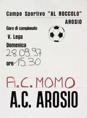 Campo Sportivo "Al Roccolo" Arosio - Gara di campionato - V.Lega -Domenica 28.09.97 ore 15.30 - A.C. Momo - A.C. Arosio