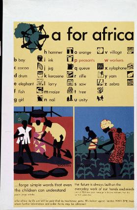 a for africa - b boy - c cacao (...) - forge simple words that even the children can understand - the future is always built on the everyday work of our hands and minds