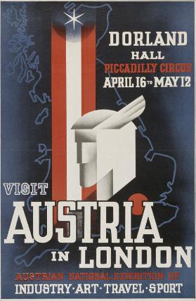 Visit Austria in London - Austrian National Exhibition of Industry, Art, Travel, Sport - Dorland Hall, Piccadilly Circus - April 16 to May 12.