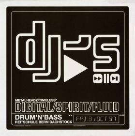 dj's - Metalheadz/Timeless UK - Digital/Spirit/Fluid - Drum'N'Bass - Reitschule Bern Dachstock