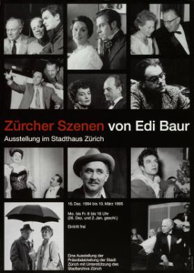 Zürcher Szenen von Edi Baur - Ausstellung im Stadthaus Zürich - 16.Dez. 1994 bis 10. März 1995