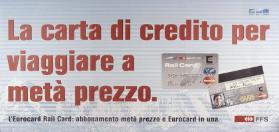 La carta di credito per viaggare a metà prezzo. - L'Eurocard Rail Card: abbonamento metà prezzo e Eurocard in una. - FFS