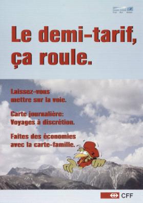 Le demi-tarif, ça roule. - Laissez-vous mettre sur la voie. - Carte journalière: Voyages à discrétion. - Faites des économies avec la carte-famille. - CFF