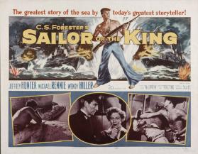 The greatest story of the sea by today's greatest storyteller! - C.S. Forester's Sailor of the King - Starring Jeffrey Hunter - Michael Rennie - Wendy Hiller