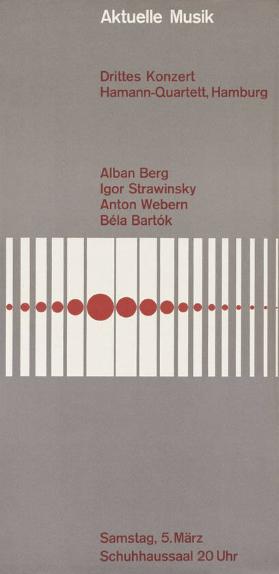 Aktuelle Musik - Drittes Konzert Hamann-Quartett, Hamburg - Alban Berg, Igor Strawinsky, Anton Webern, Béla Bartók (..)