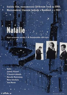 Natálie - Volne zpracovani povidky F.M.Dostojevskeho "Bile noci". Italsky film, vyznamenany Stribrnym lvem na XVIII. Mezinarodnim filmovem festivalu v Benatkach v r. 1957