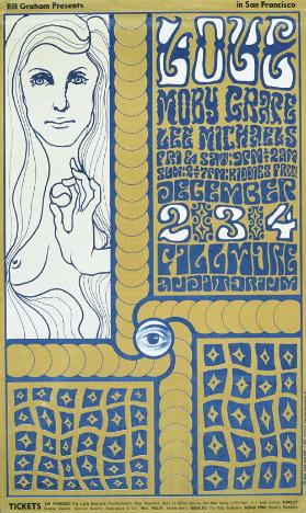 Bill Graham presents in San Francisco - Love - Moby Grape - Lee Michaels - Fillmore Auditorium