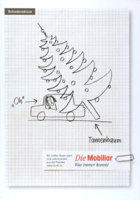 Schadenskizze - "Oh" Tannenbaum - Die Mobiliar - Was immer kommt