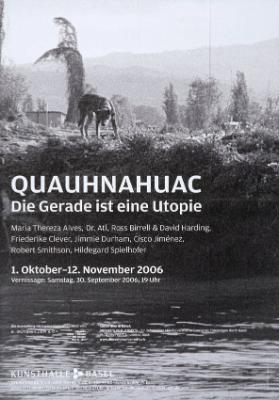 Quauhnahuac - Die Gerade ist eine Utopie - Kunsthalle Basel