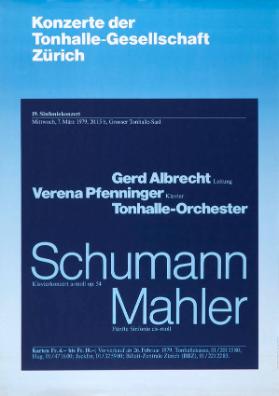 Konzerte der Tonhalle-Gesellschaft Zürich - Gerd Albrecht - Verena Pfenninger - Tonhalle-Orchester - Schumann - Mahler