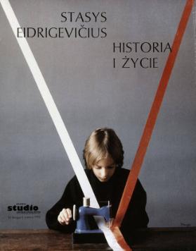 Stasys Eidrigevicius - Historia i Zycie