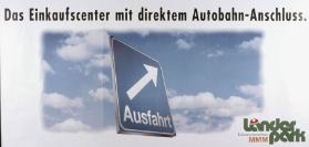 Ausfahrt - Das Einkaufscenter mit direktem Autobahn-Anschluss. - Länderpark - Einkaufszentrum Stans - MMM