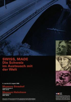 Swiss, Made - Die Schweiz im Austausch mit der Welt - Museum Strauhof - Museum Helmhaus