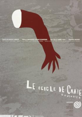 Le cercle de la craie caucasien - Texte de Bertolt Brecht - Par la compagnie Gianni Schneider