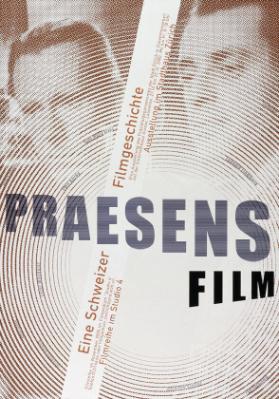 Praesens Film - Eine Schweizer Filmgeschichte - Filmreihe im Studio 4 - Ausstellung im Stadthaus Zürich