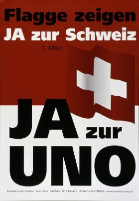 Ja zur UNO - Flagge zeigen - Ja zur Schweiz - 3. März (...)