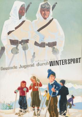 Gesunde Jugend, wehrkräftiges Volk durch Wintersport