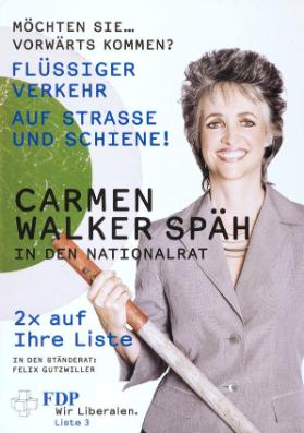 Carmen Walker Späh in den Nationalrat - Möchten Sie... vorwärts kommen? Flüssiger Verkehr auf Strasse und Schiene! FDP Wir Liberalen.