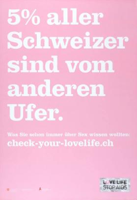 5% aller Schweizer sind vom anderen Ufer. - Love Life  Stop Aids