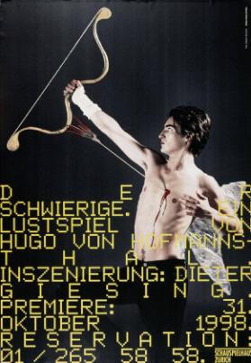 Der Schwierige. Ein Lustspiel von Hugo von Hofmannsthal. Inszenierung: Dieter Giesing. Schauspielhaus Zürich