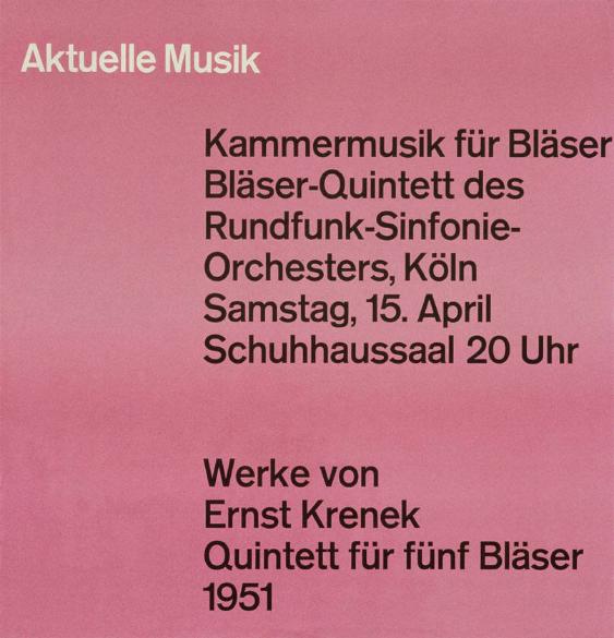 Aktuelle Musik - Kammermusik für Bläser - Bläser-Quintett des Rundfunk-Sinfonie-Orchesters, Köln - Samstag, 15. April - Werke von Ernst Krenek - Quintett für fünf Bläser 1951