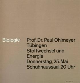 Biologie - Prof. Dr. Paul Ohlmeyer Tübingen - Stoffwechsel und Energie - Donnerstag, 25. Mai - Schuhhaussaal 20 Uhr