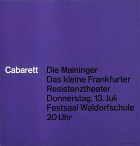 Cabarett - Die Maininger - Das kleine Frankfurter Resistenztheater - Donnerstag, 13. Juli - Festsaal Waldorfschule 20 Uhr