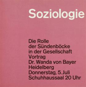 Soziologie - Die Rolle der Sündenböcke in der Gesellschaft - Vortrag Dr. Wanda von Bayer Heidelberg - Donnerstag, 5. Juli - Schuhhaussaal 20 Uhr