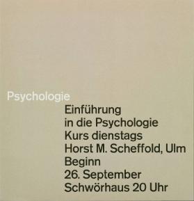 Psychologie - Einführung in die Psychologie - Kurs dienstags - Horst M. Scheffold, Ulm - Beginn 26. September - Schwörhaus 20 Uhr