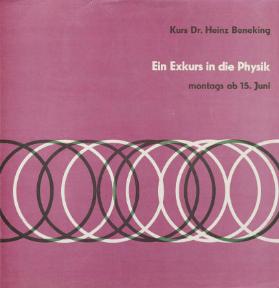 Ein Exkurs in die Physik - Kurs Dr. Heinz Beneking