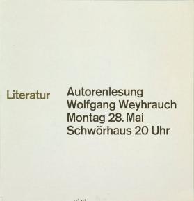 Literatur - Autorenlesung - Wolfgang Weyhrauch - Montag 28. Mai - Schwörhaus 20 Uhr