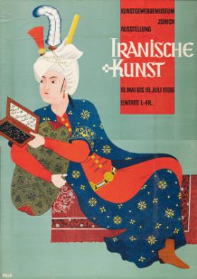 Ausstellung - Iranische Kunst - Kunstgewerbemuseum Zürich