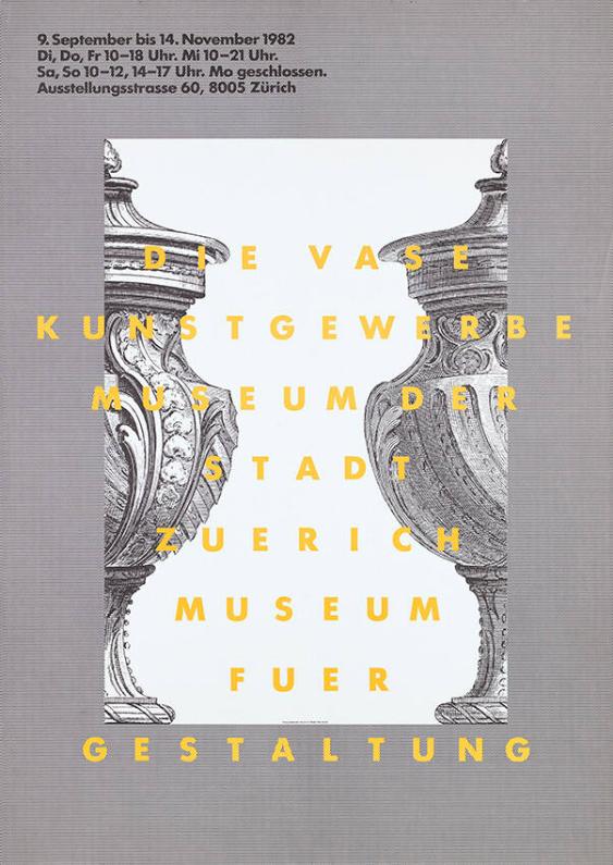 Die Vase - Kunstgewerbemuseum der Stadt Zürich - Museum fuer Gestaltung - 9. September - 14. November 1982