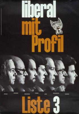 Liberal mit Profil - Liste 3. Amman, Dürrenmatt, Eichenberger, Facklam, Linder, Schachenmann, Zschokke