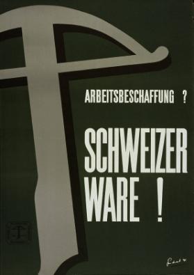 Arbeitsbeschaffung? Schweizer Ware!