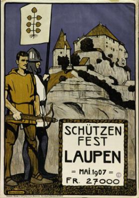 Schützenfest Laupen - Mai 1907 - Fr. 27000