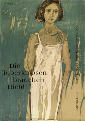 Die Tuberkulösen brauchen dich! Kartenaktion - Schweizerische Tuberkulose-Spende 1952