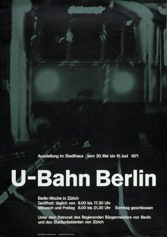 Ausstellung im Stadthaus vom 20. Mai bis 10. Juni 1971 - U-Bahn Berlin - Berlin-Woche in Zürich