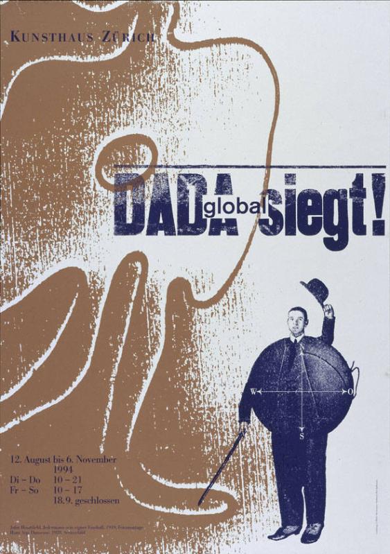 DADA global siegt ! - Kunsthaus Zürich - 12. August bis 6. November 1994