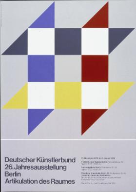Deutscher Künstlerbund - 26. Jahresausstellung Berlin - Artikulation des Raumes