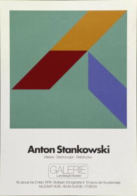 Anton Stankowski - Malerei - Zeichnungen - Siebdrucke - Galerie Landesgirokasse Stuttgart